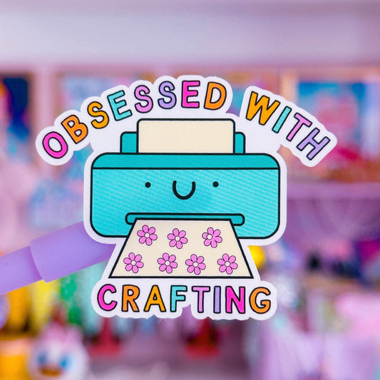 Vinyl Waterproof Sticker - Obsessed With Crafting