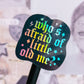 Glitter Waterproof Sticker - TTPD Who's Afraid of Little Old Me