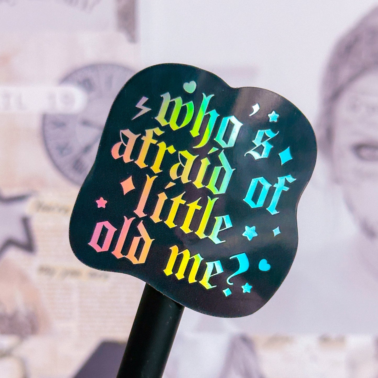 Glitter Waterproof Sticker - TTPD Who's Afraid of Little Old Me