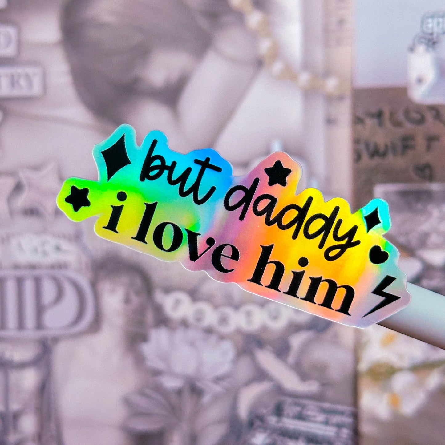 Glitter Waterproof Sticker - TTPD But Daddy I Love Him