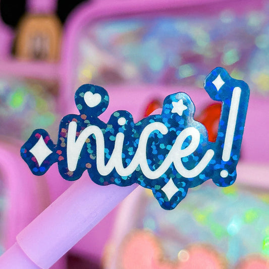 Glitter Waterproof Sticker - Nice!