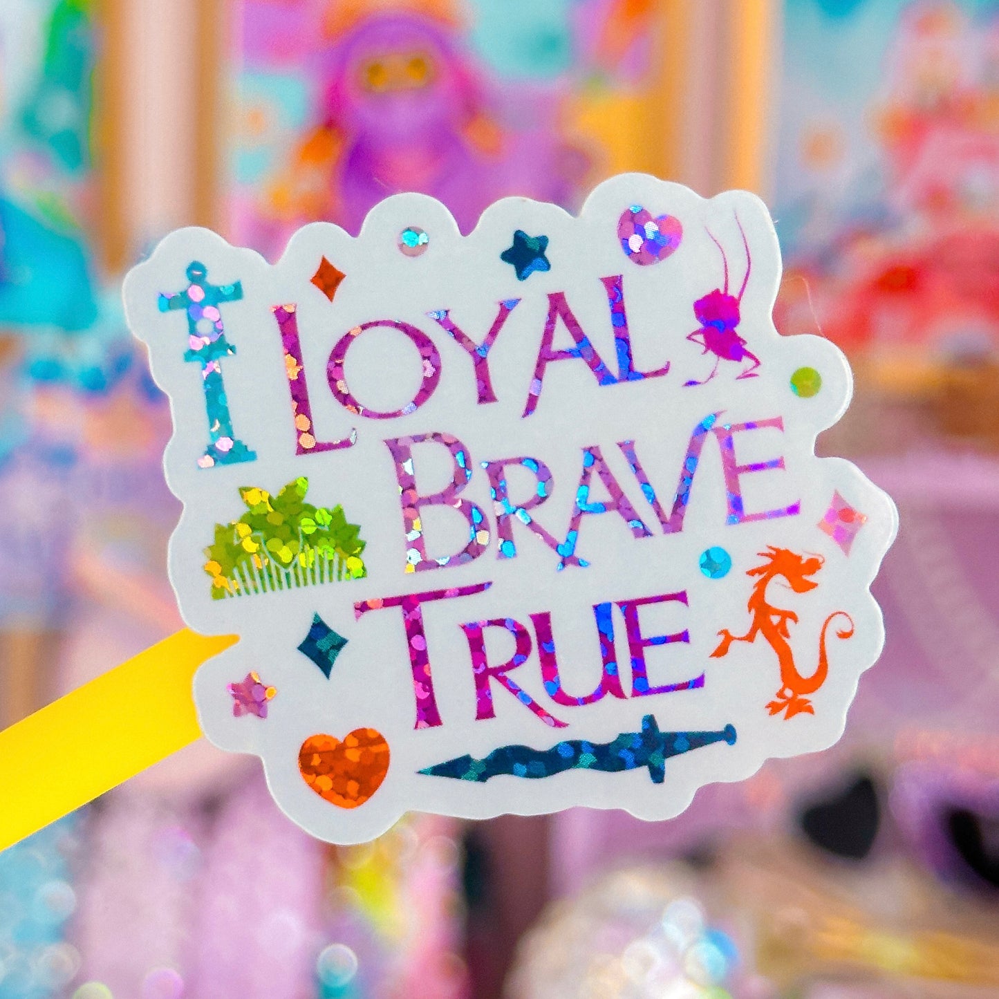 Glitter Waterproof Sticker - Loyal Brave True (Mulan)