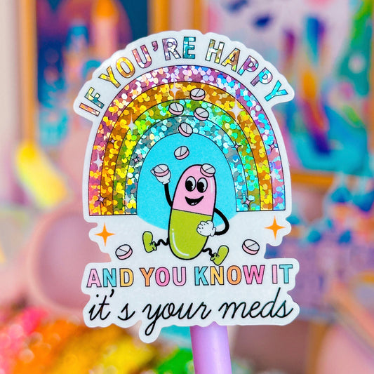 Glitter Waterproof Sticker - It's Your Meds