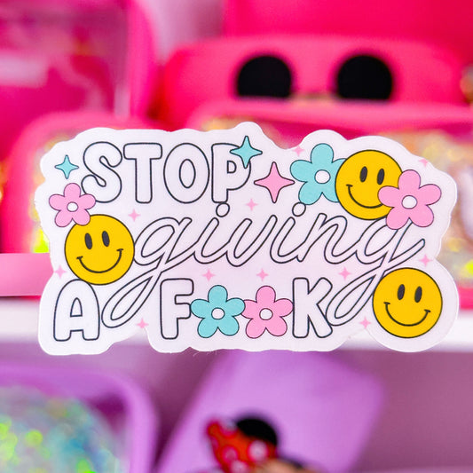 Vinyl Waterproof Sticker - Stop Giving A F**K