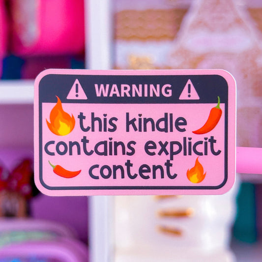 Vinyl Waterproof Sticker - Explicit Material Kindle Warning